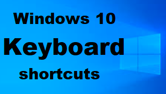 Microsoft Windows 10 Keyboard shortcuts