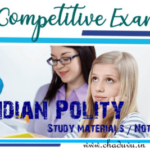 Competitive exams Indian Polity Study materials
