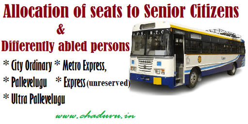 Seats for differently abled persons in APSRTC buses, Allocation of seats to Senior Citizens differently abled persons in unreserved services